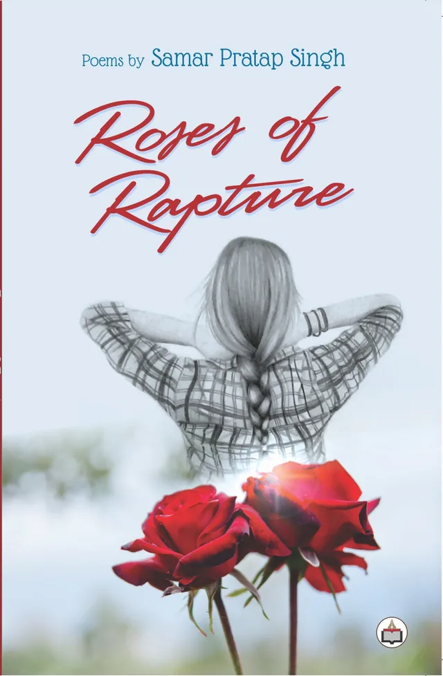 Cover design: Roses of Rapture Samar Singh